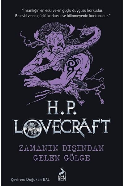 Ren Kitap Zamanın Dışından Gelen Gölge Howard Phillips Lovecraft Kitabı 400 Sayfa Ren Kitap