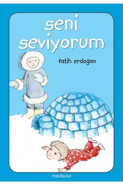 Mavi Bulut Yayınları Seni Seviyorum kitabı - Fatih Erdoğan - Mavi Bulut Yayın...