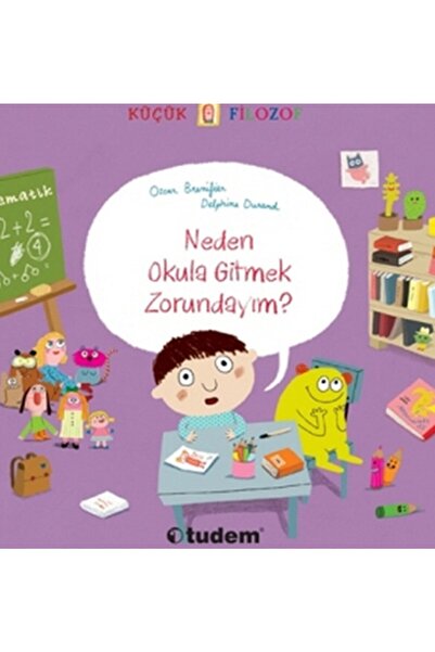 Uçanbalık Yayıncılık Küçük Filozof - Neden Okula Gitmek Zorundayım?