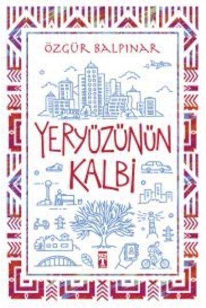 Genç Timaş Yeryüzünün Kalbi