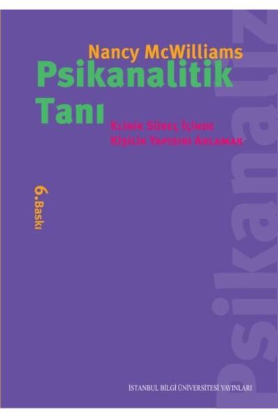 Genel Markalar Psikanalitik Tanı Klinik Süreç İçinde Kişilik Yapısını Anlamak
