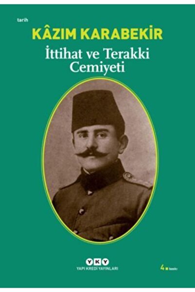 Yapı Kredi Yayınları Ittihat Ve Terakki Cemiyeti
