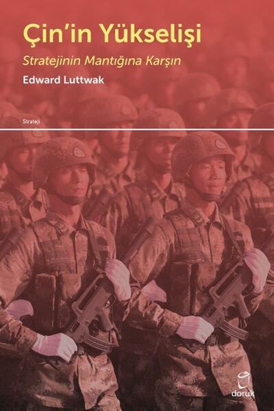 Doruk Yayınları Çin'in Yükselişi - - Edward N. Luttwak Kitabı