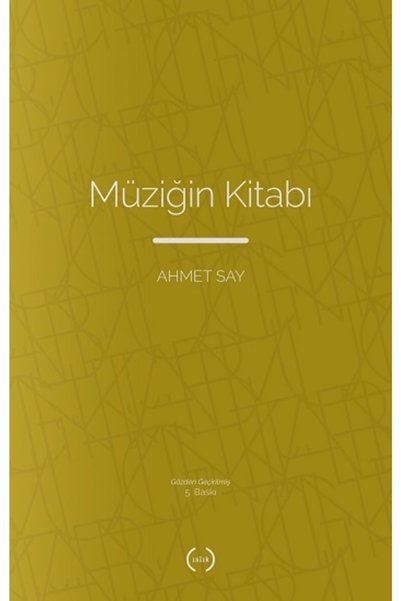 Genel Markalar Müziğin Kitabı kitabı - Ahmet Say - Islık Yayınları
