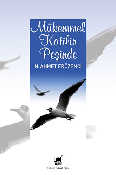 Ayrıntı Yayınları Mükemmel Katilin Peşinde - - Nur Ahmer Erözenci Kitabı