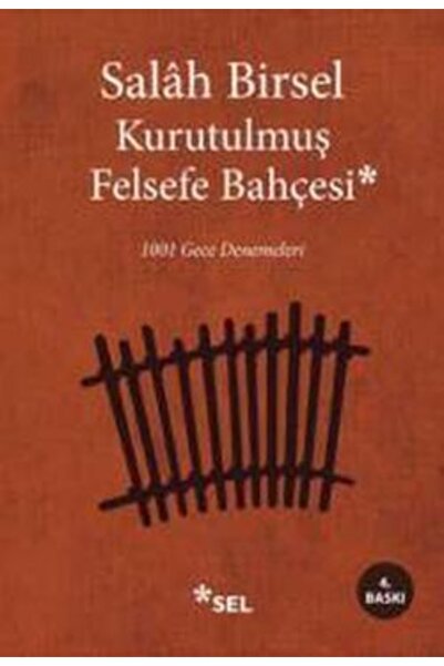 Sel Yayıncılık Kurutulmuş Felsefe Bahçesi & 1001 Gece Denemeleri
