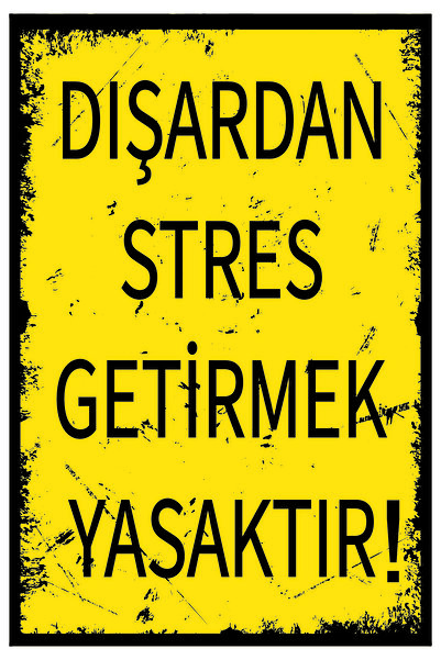no77decor Dışardan Stres Getirmek Yasaktır Ahşap Poster