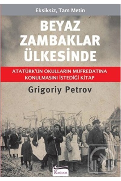 Koridor Yayıncılık Beyaz Zambaklar Ülkesinde - Bez Cilt