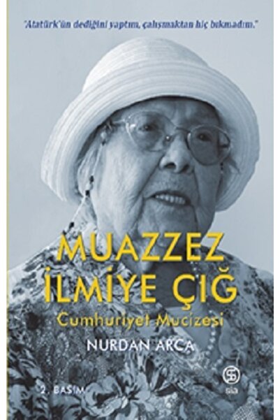Sia Kitap Muazzez Ilmiye Çığ & Cumhuriyet Mucizesi