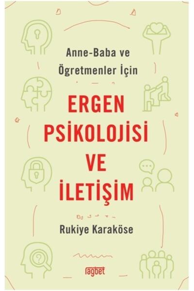 Rağbet Yayınları Ergen Psikolojisi Ve Iletişim - Anne Baba Ve Öğretmenler Için