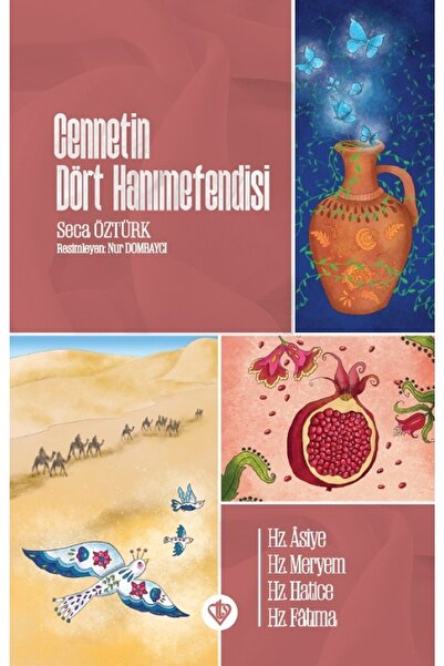 Türkiye Diyanet Vakfı Yayınları Cennetin Dört Hanımefendisi Türkiye Diyanet V...