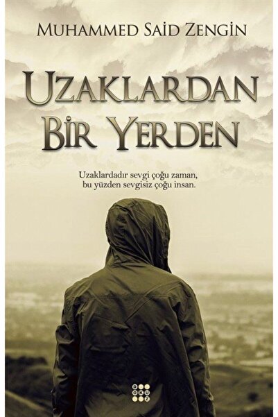 dokuzyayinlari Uzaklardan Bir Yerden Muhammed Said Zengin Kitabı 176 Sayfa Do...