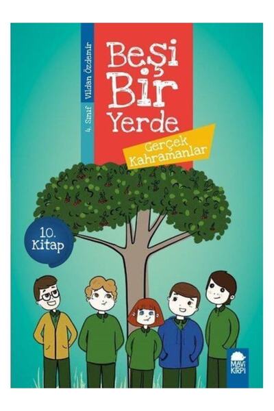 Mavi Kirpi Gerçek Kahramanlar - Beşi Bir Yerde 10. Kitap / 4. Sınıf Okuma Kitabı