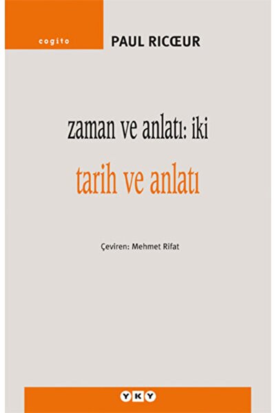 Yapı Kredi Yayınları Zaman Ve Anlatı: Iki - Tarih Ve Anlatı