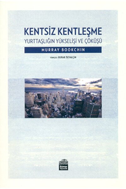 Generic Brand Kentsiz Kentleşme - Sümer Yayın - Murray Bookchin Kitabı