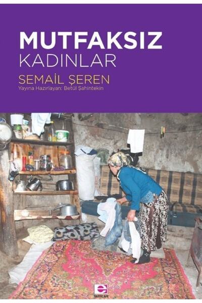 E yayınları Mutfaksız Kadınlar