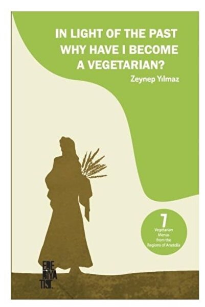 Edebiyatist In Light Of The Past Why Have I Become A Vegetarian? - Zeynep Yıl...