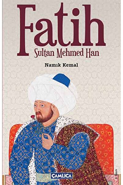 Çamlıca Basım Yayın Fatih Sultan Mehmed Han