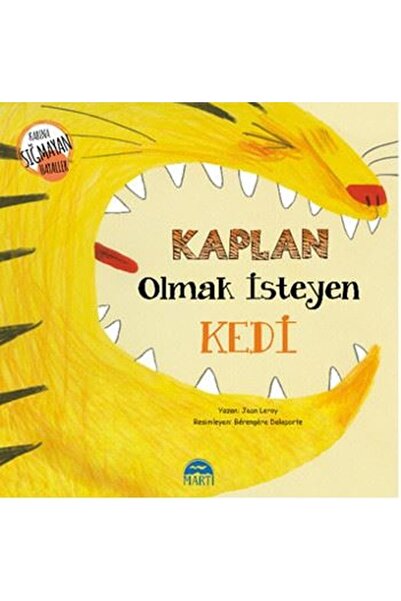 Martı Yayınları Kaplan Olmak İsteyen Kedi / Jean Leroy / Martı Çocuk Yayınlar...