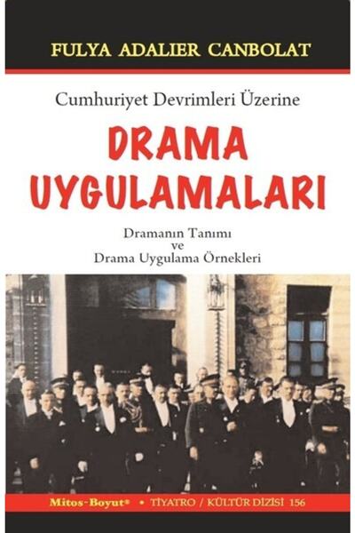 Mitos Boyut Yayınları Cumhuriyet Devrimleri Üzerine Drama Uygulamaları - - Fu...