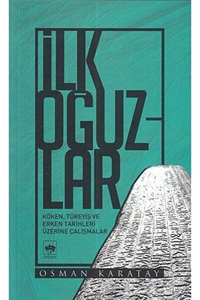 Ötüken Neşriyat Ilk Oğuzlar