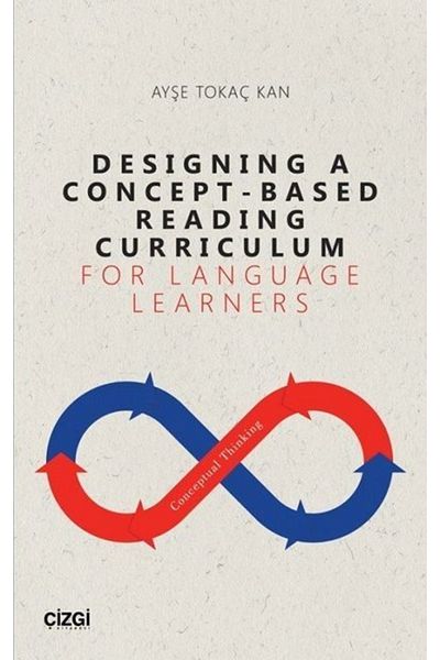 Çizgi Kitabevi Designing A Concept - Based Reading Curriculum For Language Learners