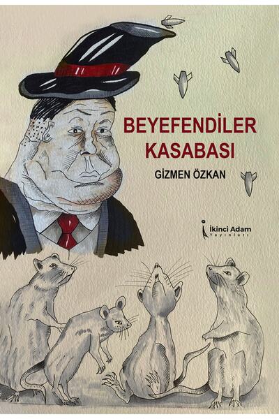 İkinci Adam Yayınları Beyefendiler Kasabası / Gizmen Özkan / / 9786258334425
