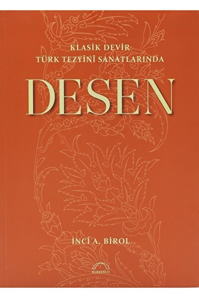 Türkiye Diyanet Vakfı Yayınları Klasik Devir Türk Tezyini Sanatlarında Desen