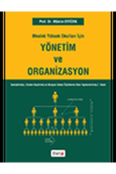 Beta Yayınları M.y.o.için Yönetim Ve Organizasyon