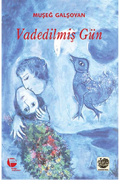 Belge Yayınları Vadedilmiş Gün / Muşeğ Galşoyan / / 9789753447034