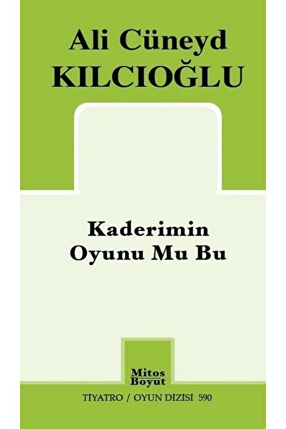Mitos Boyut Yayınları Kaderimin Oyunu Mu Bu, Ali Cüneyd Kılcıoğlu, , Kaderimi...