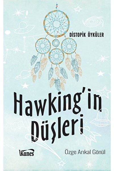 Hawking'in Düşleri - Özge Arıkal Gönül 9786059915649