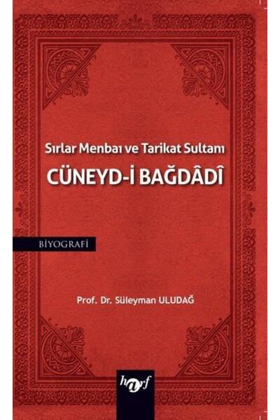 Genel Markalar Sırlar Menbaı Ve Tarikat Sultanı Cüneyd-i Bağdadi / / 97860581...