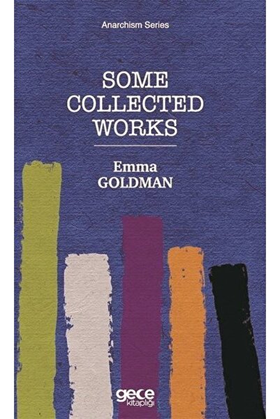 Gece Kitaplığı Some Collected Works - Anarchism Series
