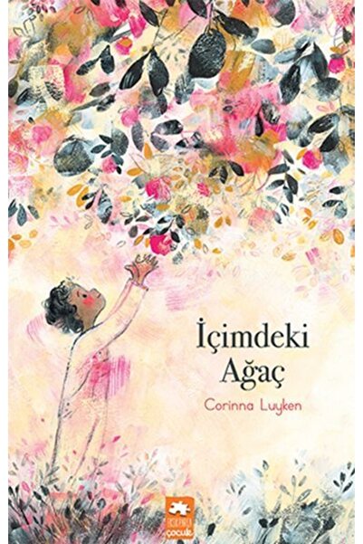 Genel Markalar İçimdeki Ağaç Eksik Parça Yayınları (Korunaklı Poşetle)