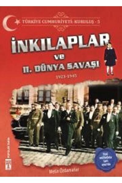 Genç Timaş İnkılaplar ve 2.Dünya Savaşı
