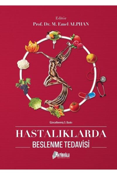 Hatiboğlu Yayıncılık Hatiboğlu Hastalıklarda Beslenme Tedavisi - Emel Tüfekçi...