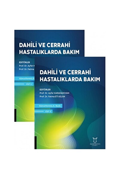 Akademisyen Kitabevi Dahili Ve Cerrahi Hastalıklarda Bakım (6. Baskı)
