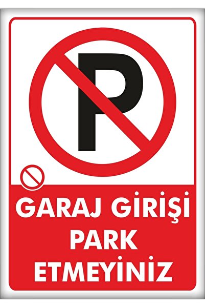 Printhome Uyarı Ve Yönlendirme Levhaları " Garaj Girişi Park Etmeyiniz" 25x35...