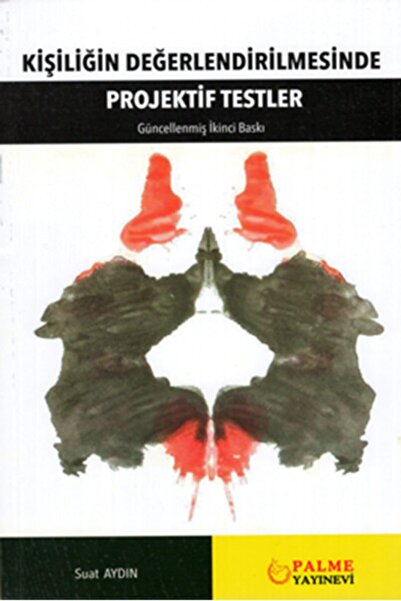 Palme Yayınevi Kişiliğin Değerlendirilmesinde Projektif Testler Kitabı