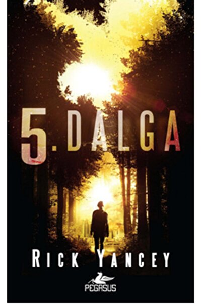 Pegasus Yayınları 5. Dalga - 5. Dalga Serisi 1. Kitap | Rick Yancey