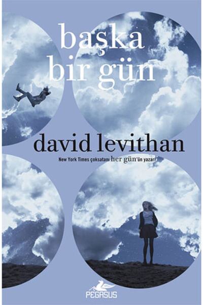 Pegasus Yayınları Başka Bir Gün (Ciltli) – Her Gün Serisi 2. Kitap | David Le...