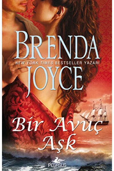 Pegasus Yayınları Bir Avuç Aşk - Brenda Joyce