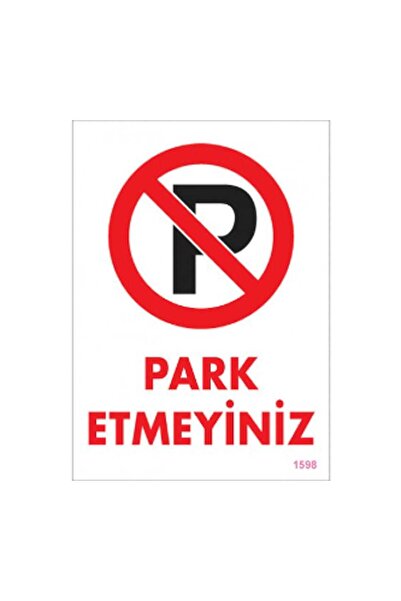 Uyari Levhalari ''park Etmeyiniz'' Pvc 25*35