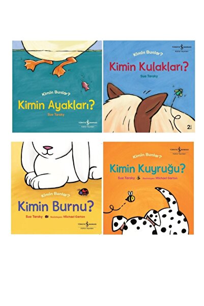 TÜRKİYE İŞ BANKASI KÜLTÜR YAYINLARI Kimin Kuyruğu? Kimin Burnu? Kimin Kulakla...