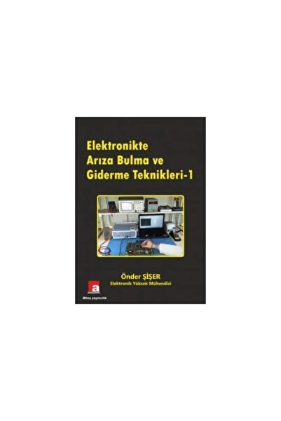 Altaş Yayıncılık Elektronikte Arıza Bulma Ve Giderme Teknikleri -1
