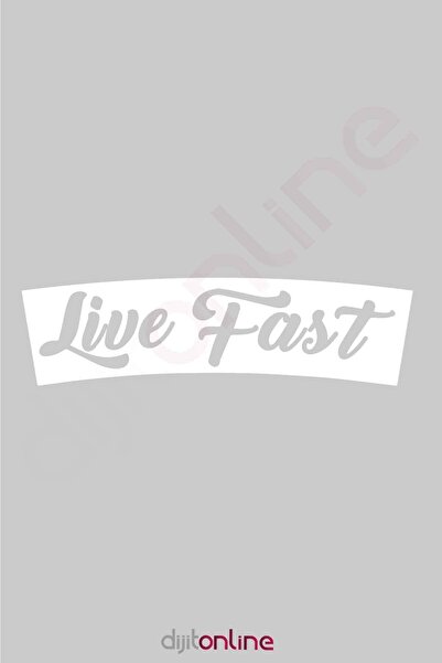Dijitonline Autocolant Live Fast Autocolant pentru geam auto 30x8cm