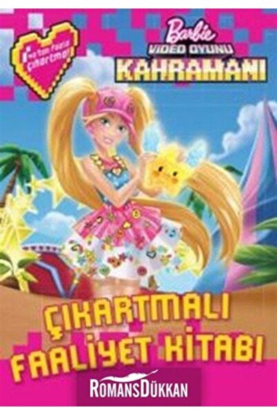 Doğan Çocuk Barbie Video Oyunu Kahramanı Çıkartmalı Faaliyet Kitabı