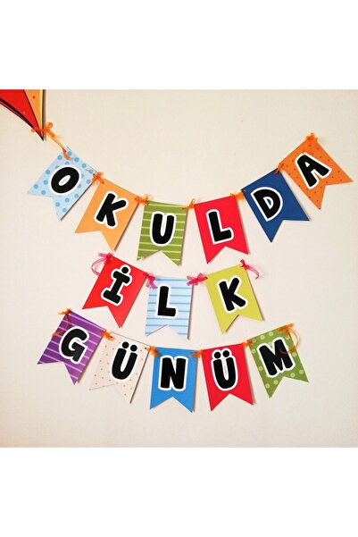 iremden Okulda İlk Günüm Uçurtma Bayrak Afiş Yazı