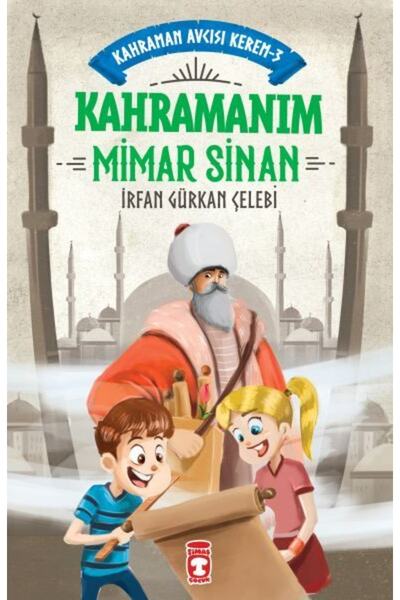 Timaş Çocuk Kahramanım Mimar Sinan - Kahraman Avcısı Kerem 3